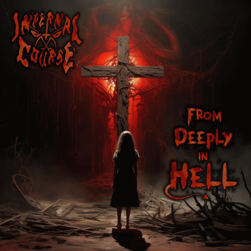 Infernal Course : From Deeply in Hell